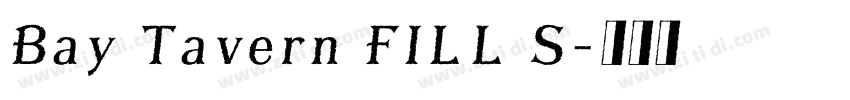Bay Tavern FILL S字体转换